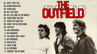 The Outfield Greatest Hits Full Album | The Outfield Best Songs Of All Time