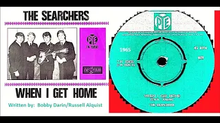 The Searchers - When I Get Home 'Vinyl