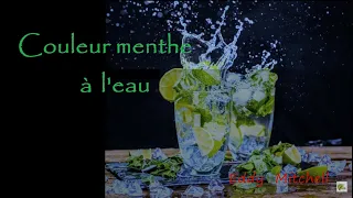 Couleur Menthe à l'eau - Eddy Mitchell   (Paroles)