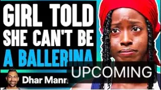 GIRL TOLD She CAN’T BE A BALLERINA, What Happens Is Shocking |￼ @DharMann Trailer