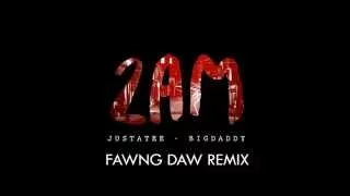Audio | 2 A.M | Justatee x BigDaddy x Fawng Daw