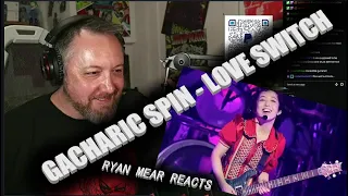 GACHARIC SPIN - LOVE SWITCH - Ryan Mear Reacts