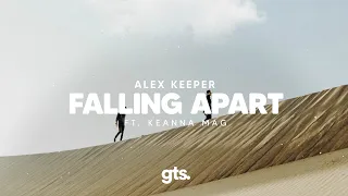 Alex Keeper - Falling Apart (feat. Keanna Mag) (Lyric Video)