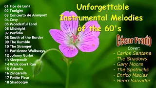 Unforgettable Relaxing Instrumental Melodies of the 60´s - 70´s - Cover by César Prado