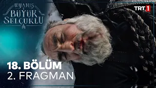 Uyanış: Büyük Selçuklu 18. Bölüm 2. Fragman