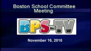 Boston Public School Committee Meeting 11-16-16