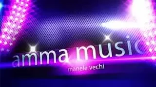 Manele vechi  - colaj 2015 cu manele vechi