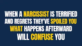 When A Narcissist Is Terrified And Regrets They Have Broken You, What Happens Will Confuse You |Narc