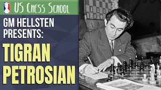 The Complete Tigran Petrosian Workout | U.S. Chess School feat. GM Hellsten 1.19.2021