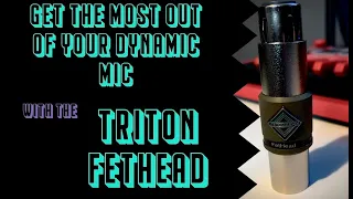 Improve your sound with the Triton FETHEAD