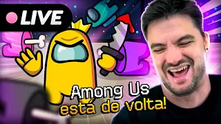 LIVE - AMONG US ESTÁ DE VOLTA! [+13]