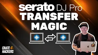 Serato DJ Pro 3.0 and Crate Hackers - Music Transfer Magic