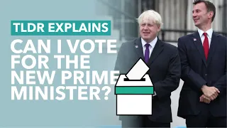 Can You Vote for the New Prime Minister? - TLDR News