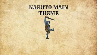 Naruto Main Theme Song - Medieval Cover