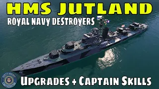 Royal Navy Destroyers HMS Jutland World of Warships Wows Build Guide
