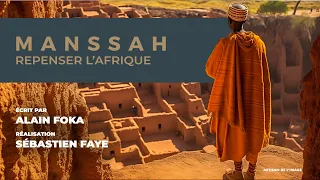 La chronique : MANSSAH, repenser l'Afrique