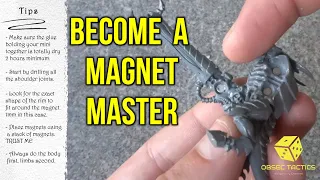 Become a MAGNET MASTER - warhammer 40k - Obsec Tactics