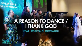 A Reason to Dance // I Thank God