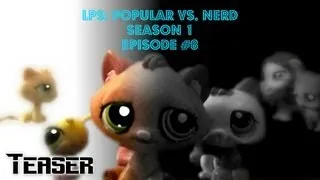 ✨ LPS: Popular VS. Nerd (Season 1) (Episode #8) - TEASER ✨