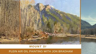 TURPENTINE WASH IN FOCUS plein air oil painting at Mt Si with Jon Bradham