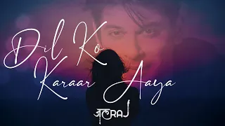 Dil Ko Karaar Aaya (Reprise) - JalRaj | Sidharth Shukla | Latest Hindi Cover 2021