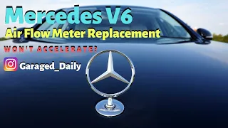 Mercedes V6 Stalling? Choking? Won't Accelerate Fix! Air Flow Meter Replacement (Maf Sensor)
