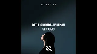 DJ T.H. & Roberta Harrison - Shadows