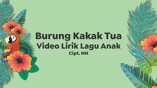 Video Lirik Lagu Anak | Burung Kakak Tua