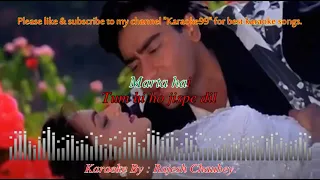 karaoke tumse milne ko dil karta hai-phool aur kaante-1991-WITH FEMALE VOICE