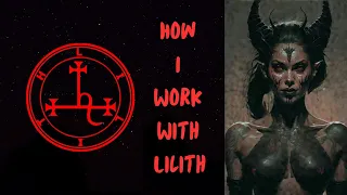 How I work with Lilith