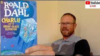 Roald Dahl | Charlie and the Great Glass Elevator - Full Live Read Audiobook
