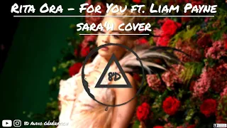 Rita Ora - For You ft. Liam Payne - Sara'h Cover (8D Remix)