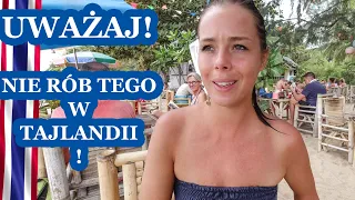 TAJLANDIA #6 | UWAŻAJ! 10 rzeczy, przez które możesz mieć problemy w Tajlandii!