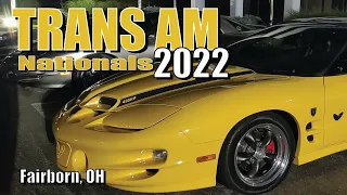2022 TRANS AM NATIONALS, Fairborn, OH & TIPP CITY CRUISE-IN / Firebird & Trans Am Mega-size Car Show