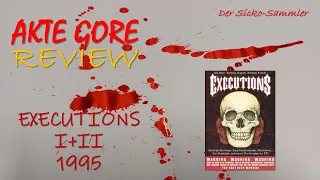 AKTE GORE 1.11: Executions I+II (1995) Shockumentaries Review Deutsch/German //Der Sicko-Sammler