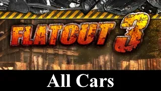 FlatOut 3: Chaos & Destruction Car List