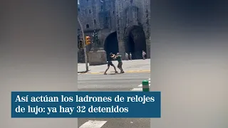 Así actúan los ladrones de relojes de lujo: ya hay 32 detenidos