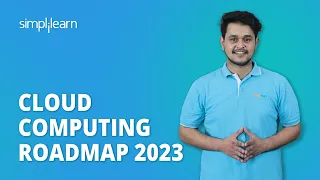 Cloud Computing Roadmap 2023 | How To Become a Cloud Engineer | Cloud Computing Career |Simplilearn