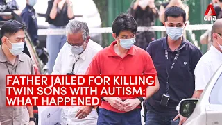 Upper Bukit Timah deaths: Father jailed 14 years for killing twin sons with autism