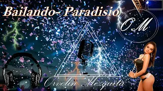 Paradisio-Bailando( Orvelin Mezquita)