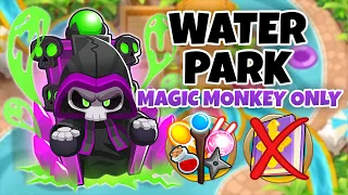 Water Park MAGIC MONKEYS ONLY Guide | No Monkey Knowledge - BTD6