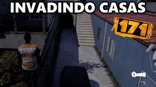 171 INVADINDO CASAS (alpha)