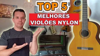 TOP 5 MELHORES VIOLÕES DE NYLON