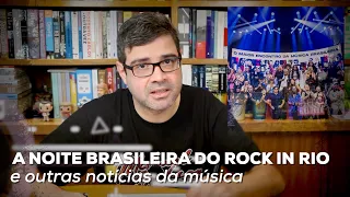 A noite brasileira do Rock in Rio e outras notícias da música | Notícias | Alta Fidelidade