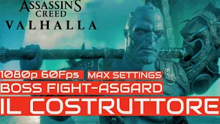 ASSASSIN'S CREED VALHALLA | ASGARD BOSS FIGHT IL COSTRUTTORE [Gameplay ITA 1080p 60Fps MAX SETTINGS]