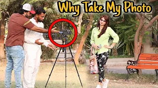 Why Take My Photo Prank | Pranks In Pakistan | Desi Pranks 2.O