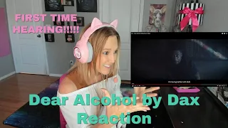 First Time Hearing Dear Alcohol by Dax | Recovered Addict Reacts