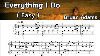 Everything I do ( I Do It For You) / Easy Piano Sheet / Bryan Adams/ by  SangHeart Play