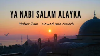 Ya Nabi Salam Alayka (slowed and reverb | Maher Zain | vocals only