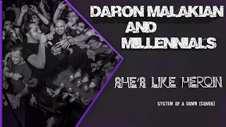 She’s Like Heroin | Daron Malakian and Millennials (FULL HD | HQ ÁUDIO)